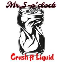 Crush (feat. Liquid)