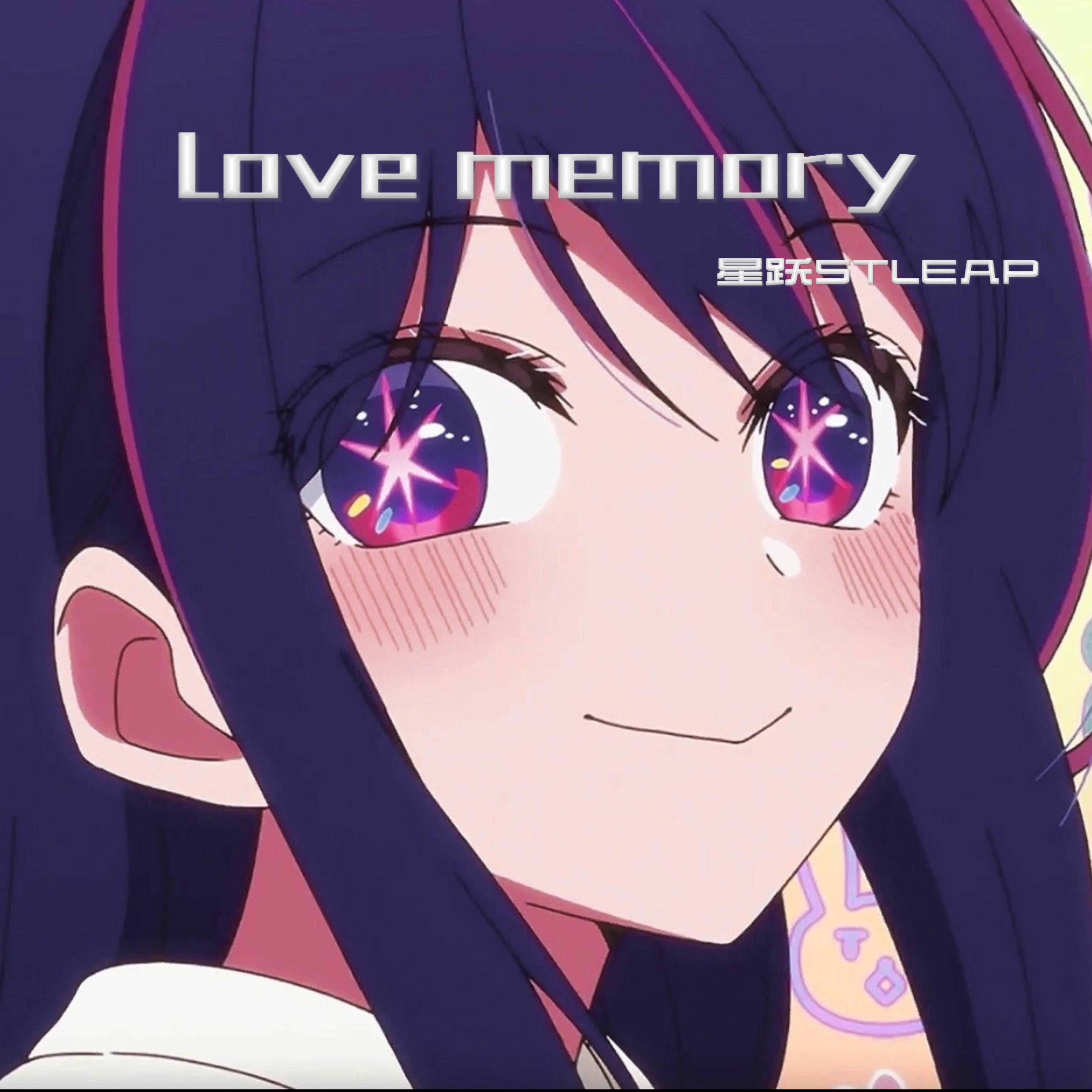 Love memory