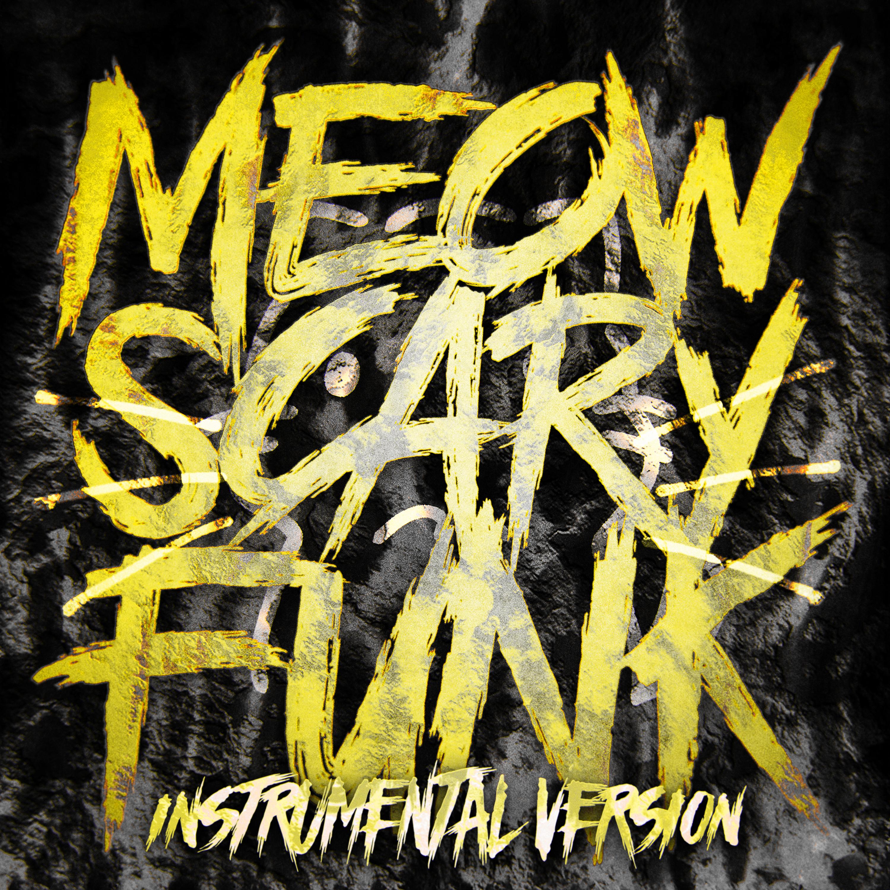 MEOW SCARY FUNK (Instrumental Version)