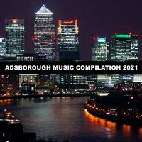 Adsborough Music Compilation 2021