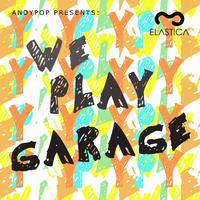 WE PLAY GARAGE