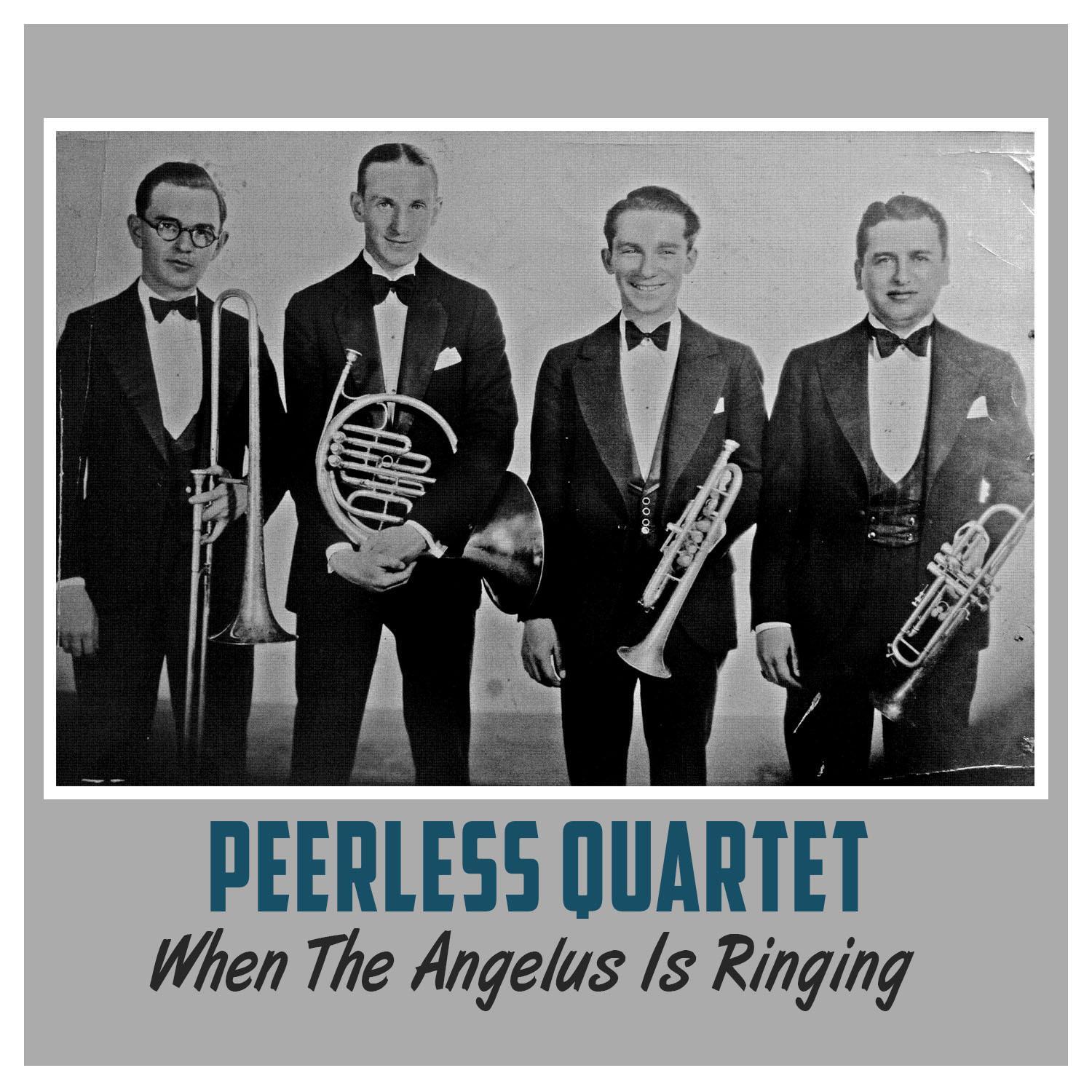 when the angelus is ringing歌手：peerless quartette发行
