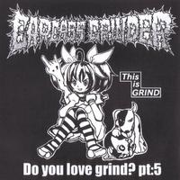 Do You Love Grind? Pt:5 / Sex Machine Baby!