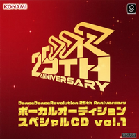 DanceDanceRevolution 25th AnniversaryボーカルオーディションスペシャルCD vol.1