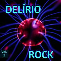 Delírio Rock Vol. 5