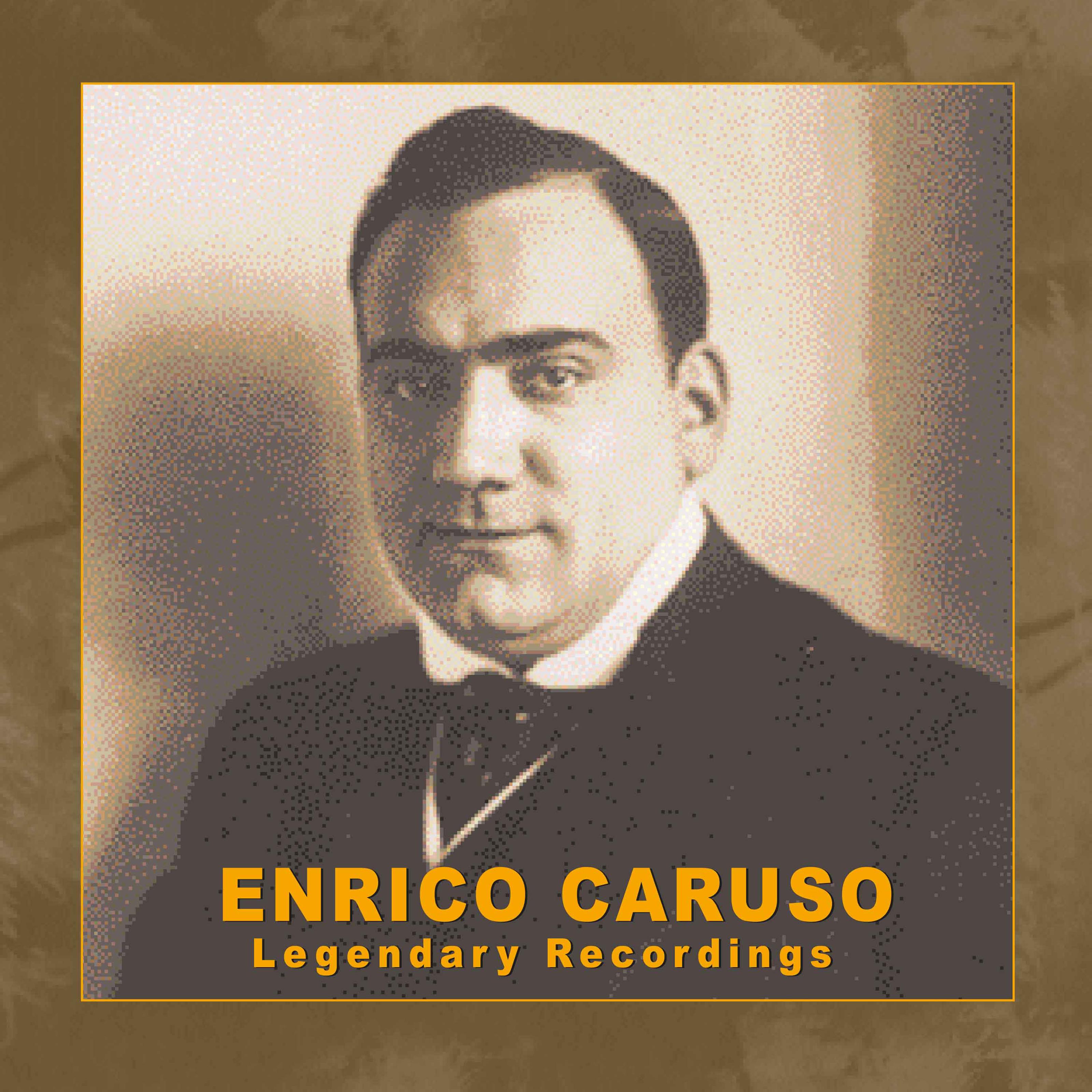 enrico caruso: legendary recordings