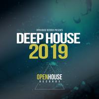 Open House Records presents Deep House 2019