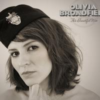 Olivia Broadfield资料,Olivia Broadfield最新歌曲,Olivia BroadfieldMV视频,Olivia Broadfield音乐专辑,Olivia Broadfield好听的歌