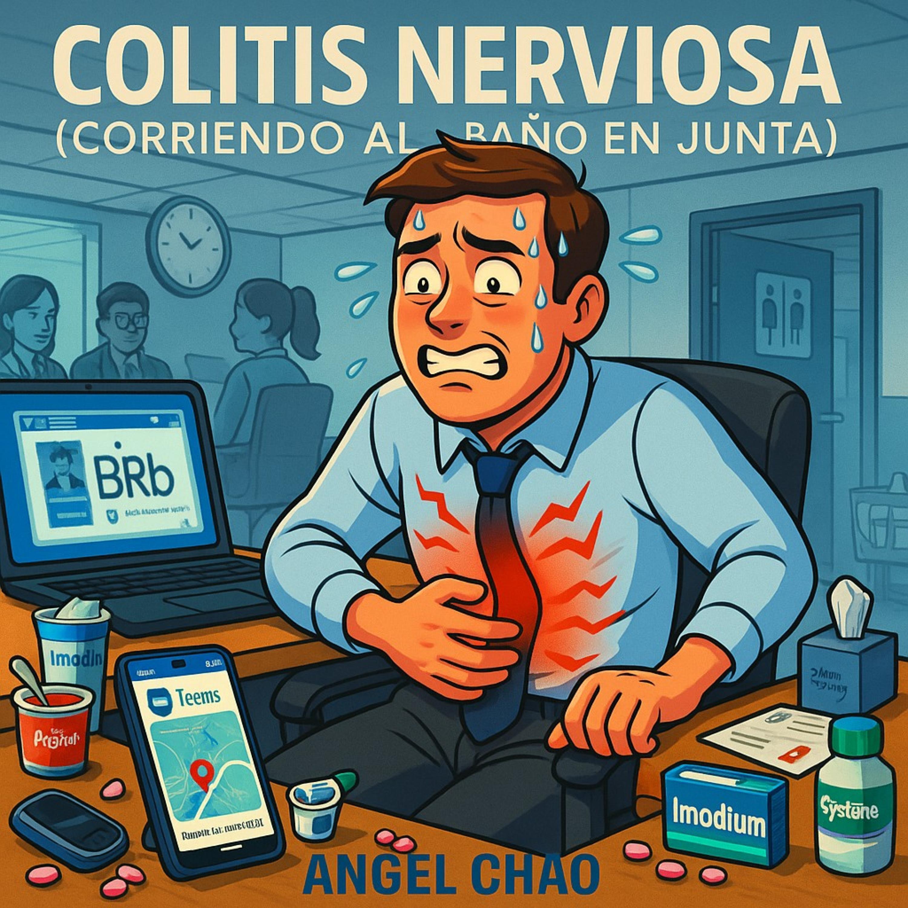 COLITIS NERVIOSA (Corriendo al Baño en Junta)