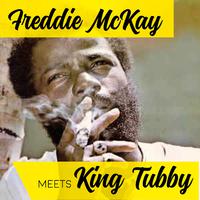 Freddie Mckay Meets King Tubbys Playlist