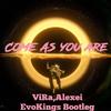 ViRa - Come As You Are(ViRa,Evokings BassHouse Edition)