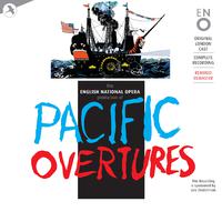 Pacific Overtures (Original London Cast, English National Opera (Remastered))