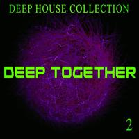 Deep Together, 2 - Deep House Collection