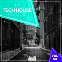 The Tech House Collective, Vol. 43