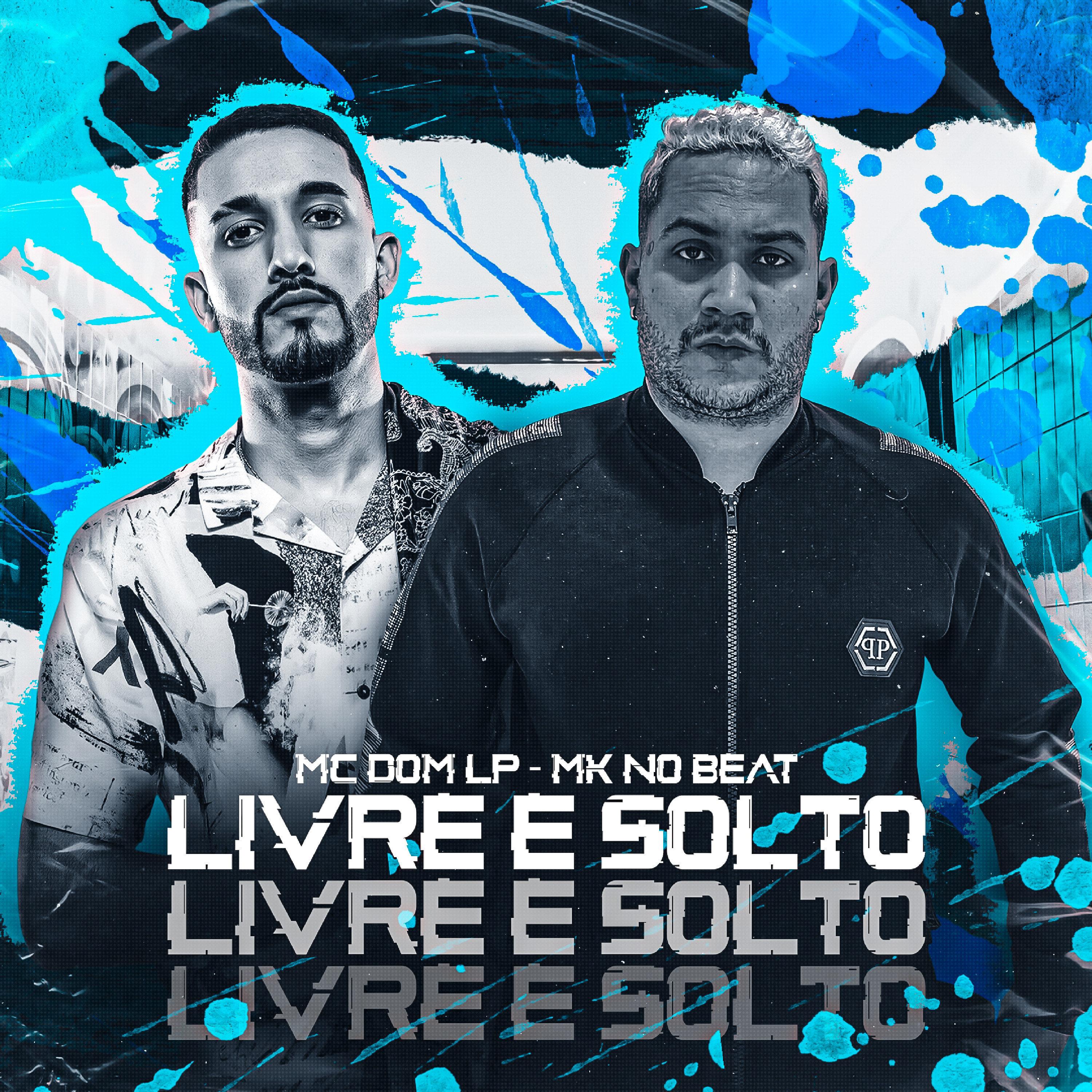 Livre e Solto (feat. MC DOM LP)