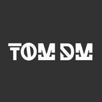 Tom DM