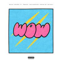 W.O.W (feat. Pedro the Godson)