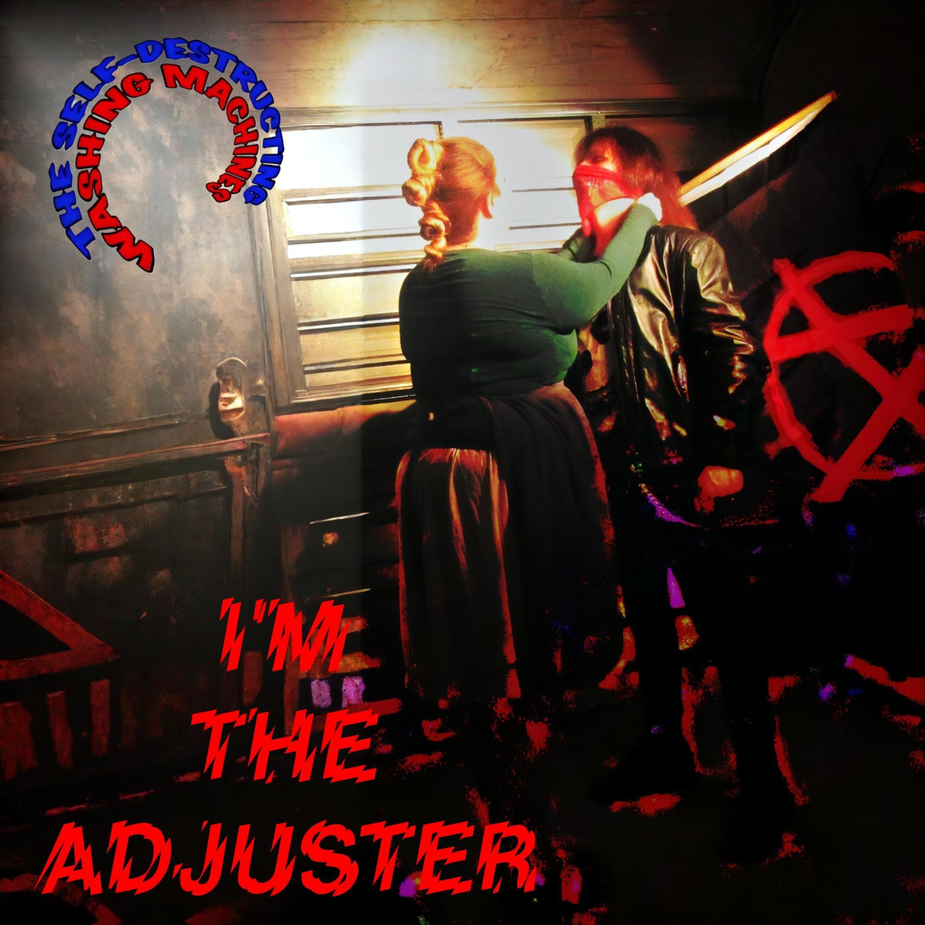 I'm the Adjuster (Single Version)