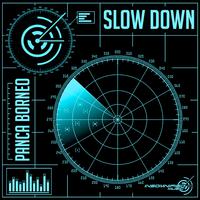 Slow Down