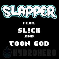 Slapper (feat. SL!CK & Toon God)