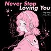 Henry Young - Never Stop Loving You