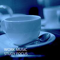 Work Music: Study Focus