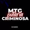 Dj DaNike - MTG PUTARIA CRIMINOSA