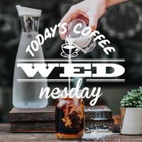 WEDNESDAY Today's Coffee - カフェ おしゃれ 洋楽 おすすめ -