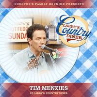 Tim Menzies at Larry's Country Diner (Live / Vol. 1)