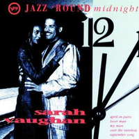 Jazz 'Round Midnight: Sarah Vaughan