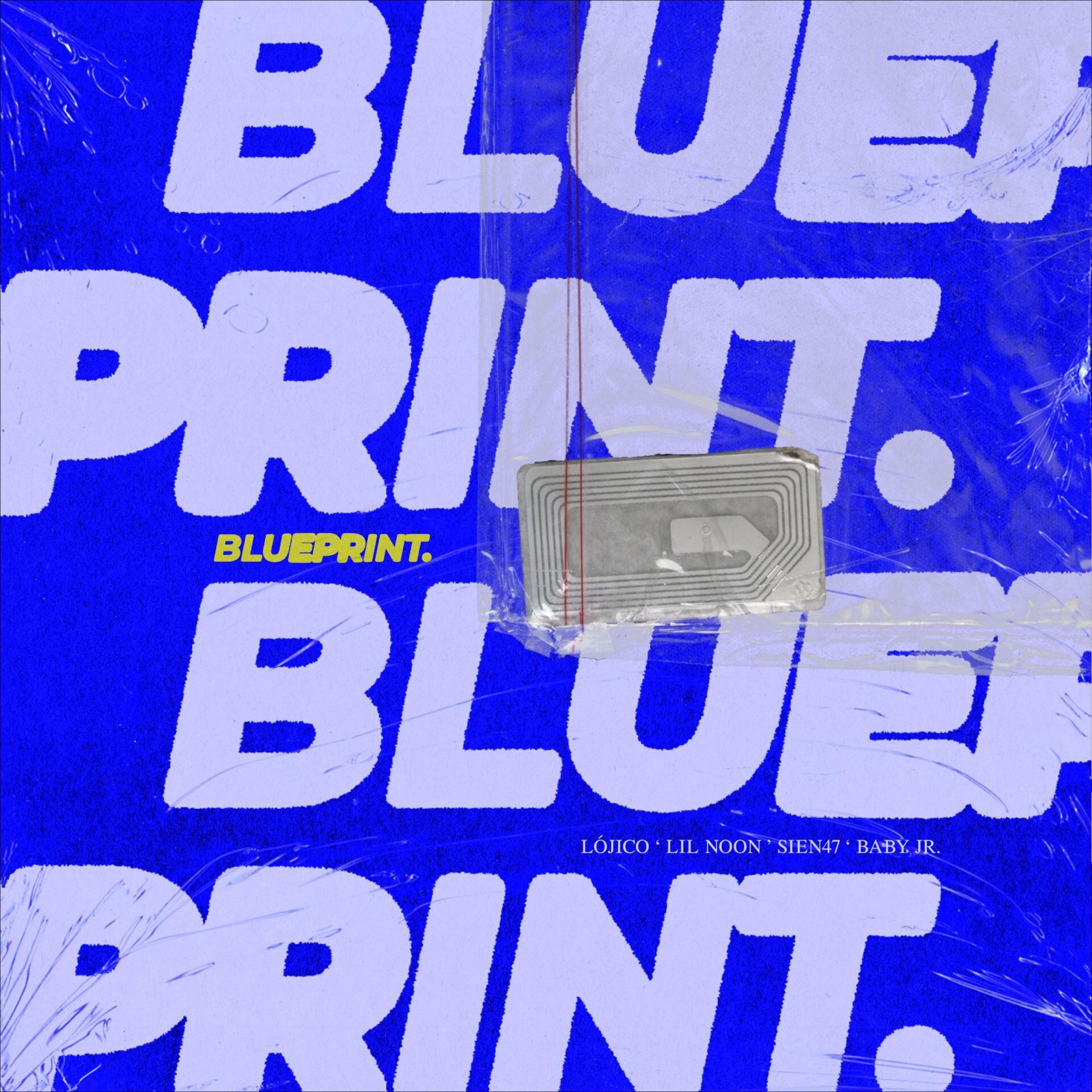 BluePrint (feat. Lójico, Lil Noon & Baby Jr.)