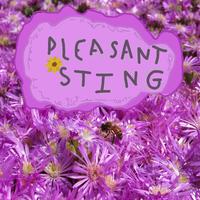 Pleasant Sting