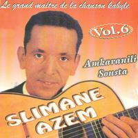 Slimane Azem, vol. 6 : Amkaranili sousta