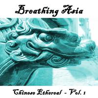 Breathing Asia Chinese Ethereal, Vol. 1