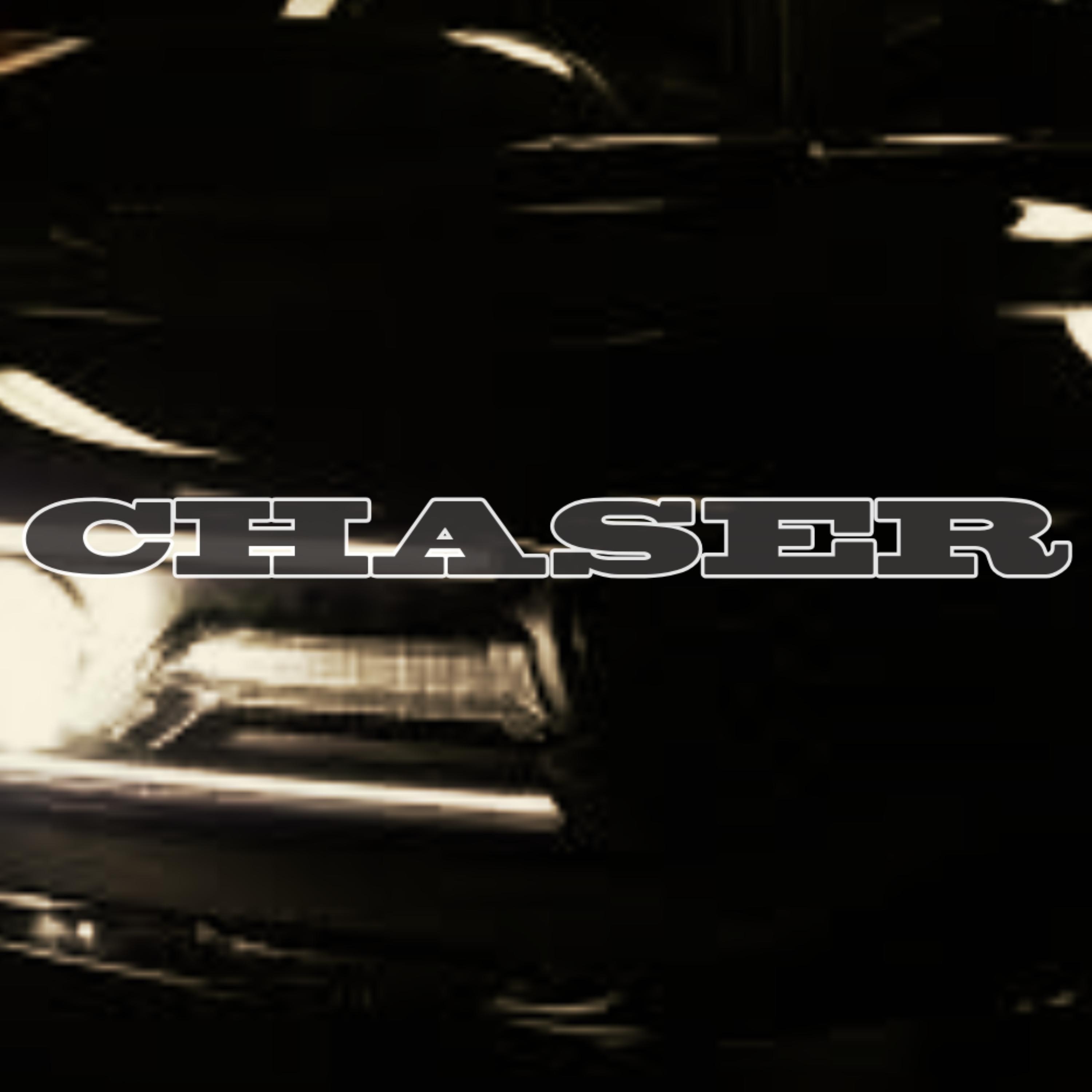 Chasers