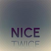 Nice Twice