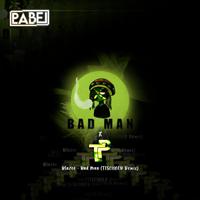 Bad Man (feat. Blazee) [TISCHNER Remix]