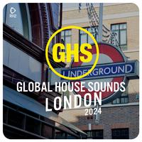 Global House Sounds - London 2024