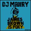 DJ Manry - James Brown is Poky