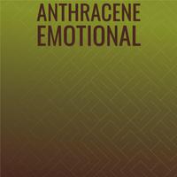 Anthracene Emotional