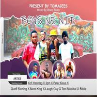 Boys No Nie (Mixed By Sharp Beat) (feat. Quofi Sterling, Kofi Hashtag, Peter Klaus, Nero King, 3Pm, Laugh Guy & Bibile)