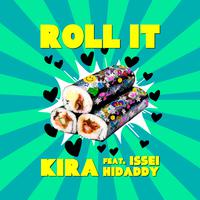 Roll it (Remix) [feat. ISSEI & HIDADDY]