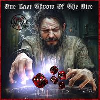 One Last Throw Of The Dice