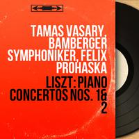 Liszt: Piano Concertos Nos. 1 & 2 (Remastered, Stereo Version)