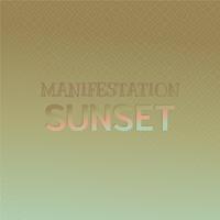 Manifestation Sunset