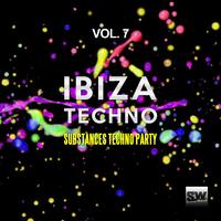 Ibiza Techno, Vol. 7 (Substances Techno Party)