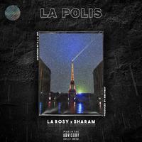 La Polis (feat. SHARAM)