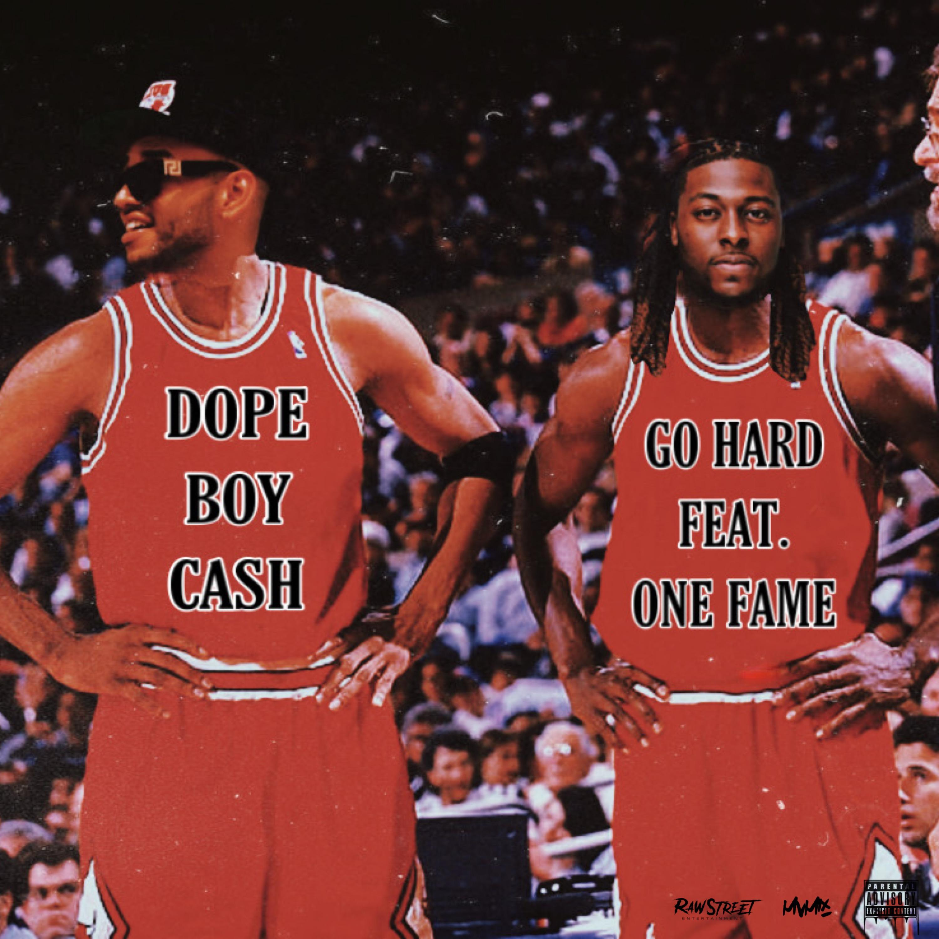 Go Hard (feat. One Fame)