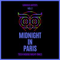 Midnight In Paris (Tech House Night Owls), Vol. 2