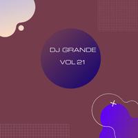 Dj Grande Vol21